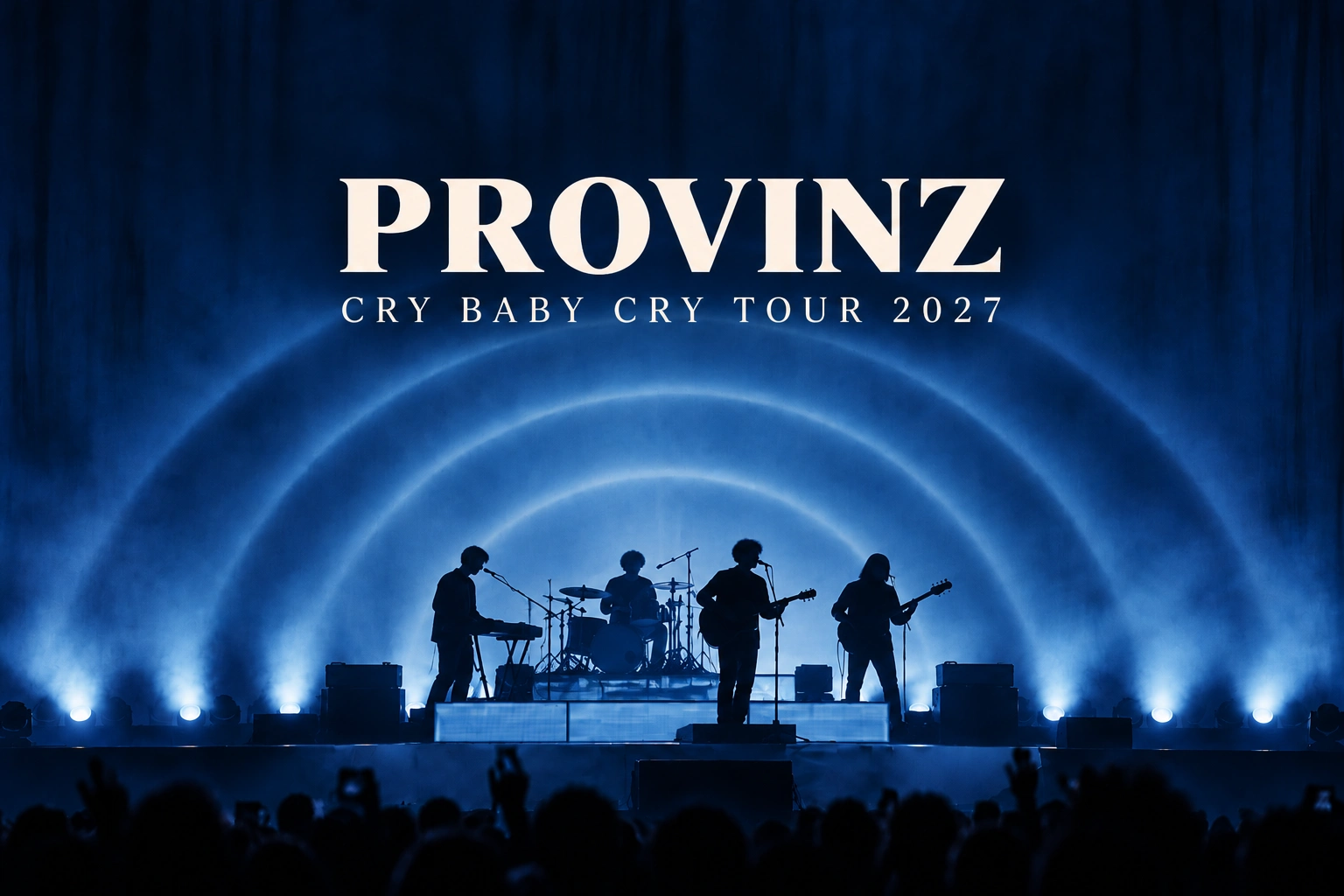 Provinz "Cry Baby Cry" Tour 2027